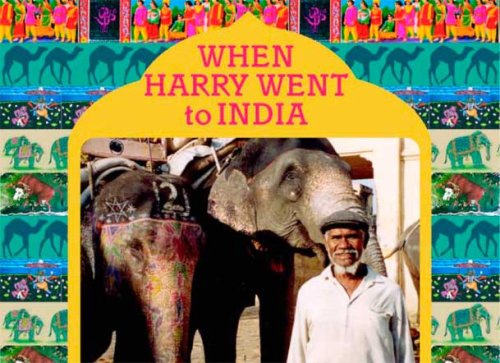 When Harry Went to India